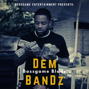 Dem Bandz (Explicit)