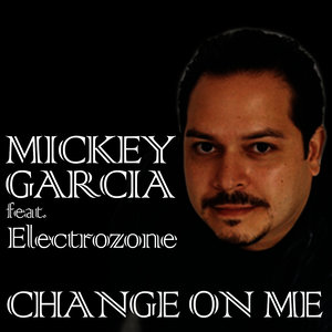 Change On Me (Feat. Electrozone)