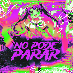 No Pode Parar (Extremed Slowed) (Explicit)