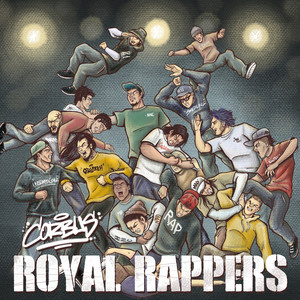 Royal Rappers (Explicit)