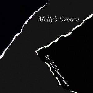 Melly's Groove (Explicit)