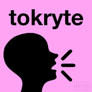 tokryte (Explicit)