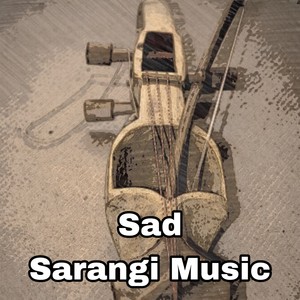 Sad Sarangi Music