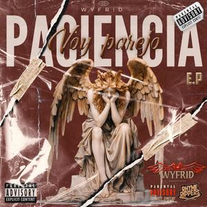 Voy parejo (Paciencia E.P) [Explicit]