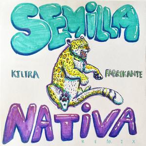 Semilla Nativa (Remix)