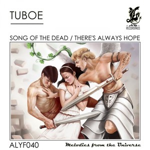 Song Of The Dead / There's Always Hope