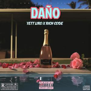 DAÑO (feat. Rich Code) [Explicit]