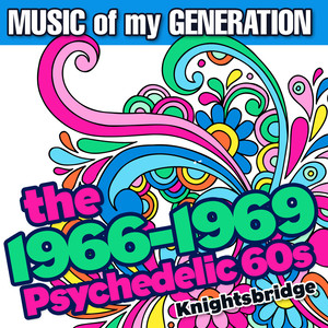 Music of My Generation-1966-1969 Psychedelic 60s