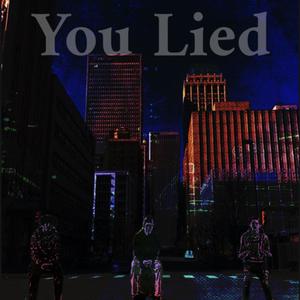 You Lied (feat. Bando 2X) [Explicit]