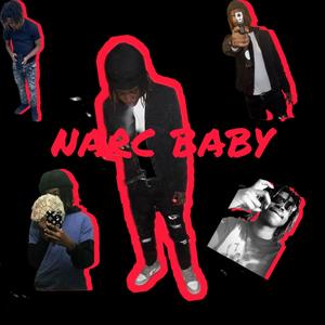Narc Baby (Explicit)