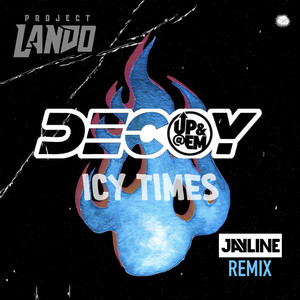 Icy Times (Jayline remix) [Explicit]