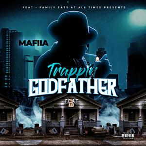 Trappin Godfather (Explicit)