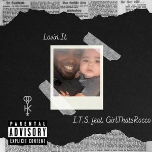 Lovin' It (feat. GirlThatsRocco) (Explicit)