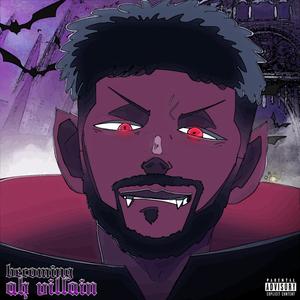 Becoming Ah Villain (Explicit)