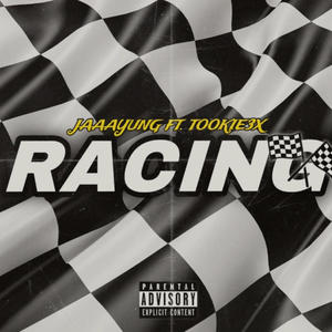 Racing (feat. Tookie 3x)