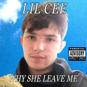 Why She Leave Me (Explicit)