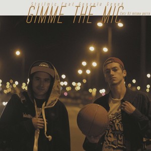 Gimme the mic (Explicit)