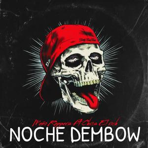 Noche Dembow (feat. Meño Rapers)