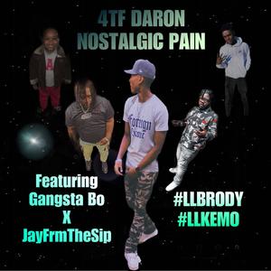 Nostalgic Pain (feat. Gangstabo & Jayfromthesip) [Explicit]