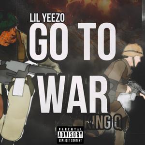 Go To War (feat. KingQ) [Explicit]