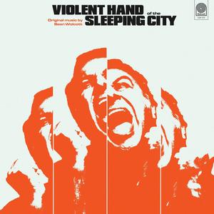 Violent Hand of the Sleeping City