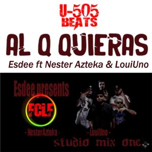 Al Q Kieras (feat. Nester Azteka   & LouiUno) (Explicit)
