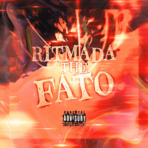 RITMADA THE FATO (Explicit)