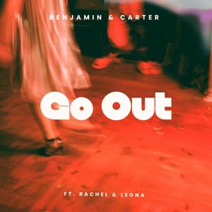 Go Out (feat. Rachel M. & Leona M.)