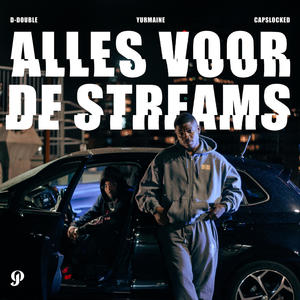 Alles Voor De Streams (Explicit)