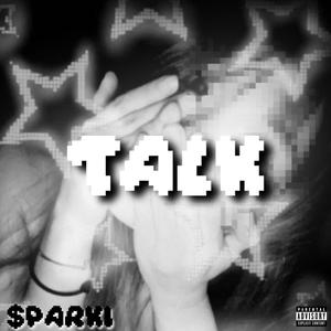 TALK! (Explicit)