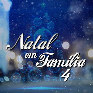 Natal Em Família, Vol.4