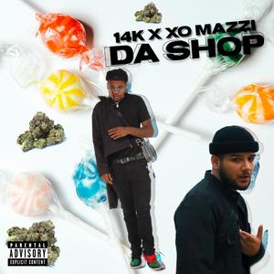 DA SHOP (feat. XO MAZZI) [Explicit]