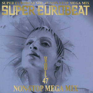 SUPER EUROBEAT VOL.47