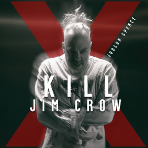 Kill Jim Crow