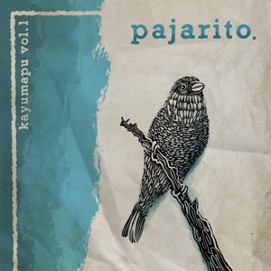 Pajarito, Vol. 1 (feat. Seba Moya)