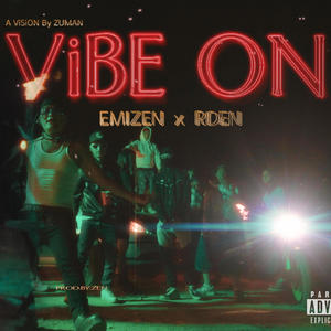 VIBE ON (feat. RDEN) (Explicit)