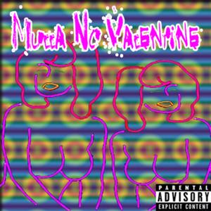 Mulla No Valentine (Explicit)