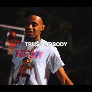 Trust Nobody (Explicit)