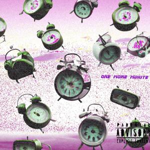 One More Minute (feat. JeremyMaq) (Explicit)