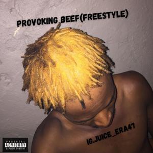 Provoking Beef (Freestyle) (Explicit)