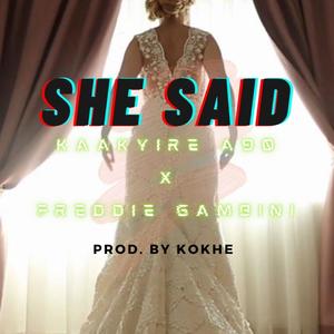 She Said (feat. Freddie Gambini)