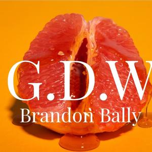 G.D.W (feat. Blair Victoria) [Explicit]