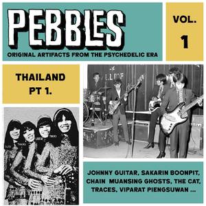 Pebbles Vol. 1, Thailand Pt. 1, Originals Artifacts from the Psychedelic Era