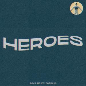 Heroes