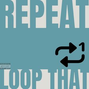 Repeat Loop That (Explicit)