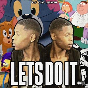 Let's Do It (Explicit)