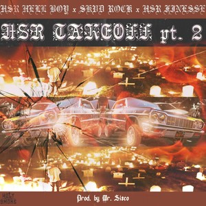 Hsr Takeoff, Pt. 2(feat. Skvd Rock & Hsr Finesse) (Explicit)