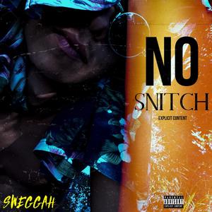 No Snitch (Explicit)