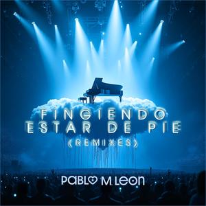 FINGIENDO ESTAR DE PIE (ELECTRO BLAZE) (Electro Blaze Remix)