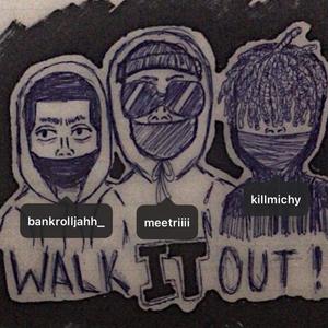 WALK IT OUT! (Radio Mix|Explicit)